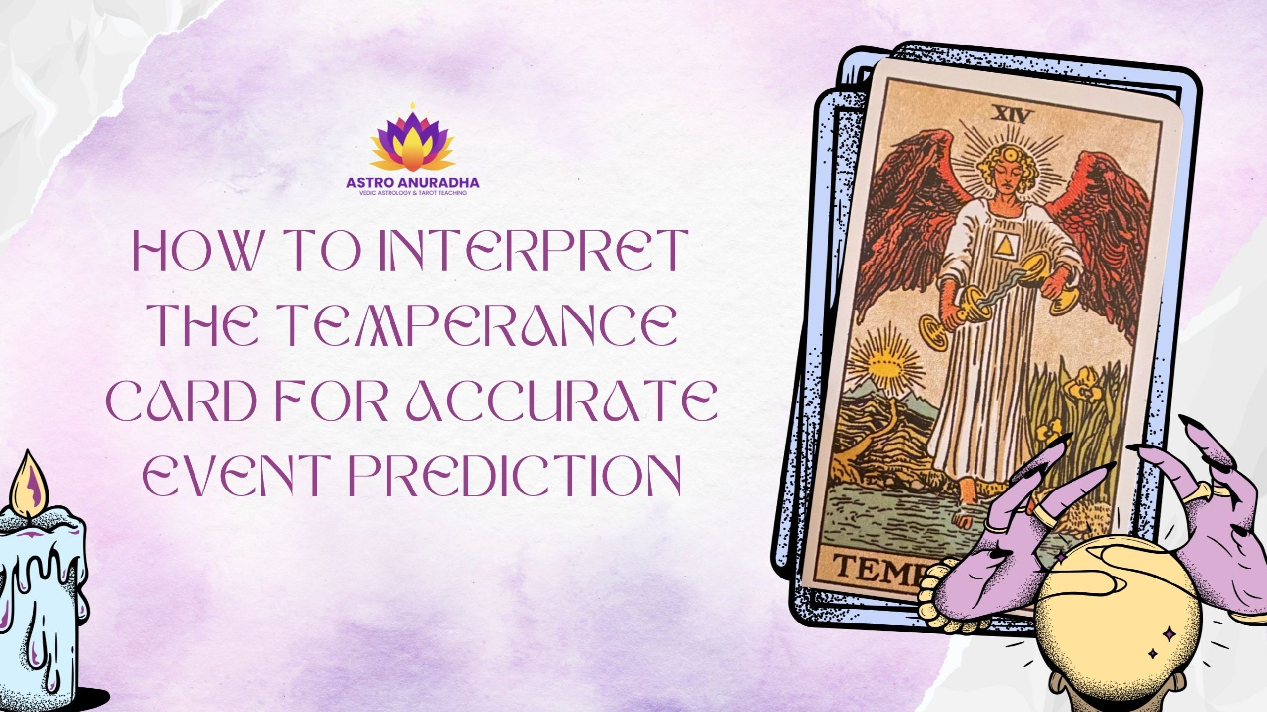 How To Interpret The Temperance Card For Accurate Event Prediction