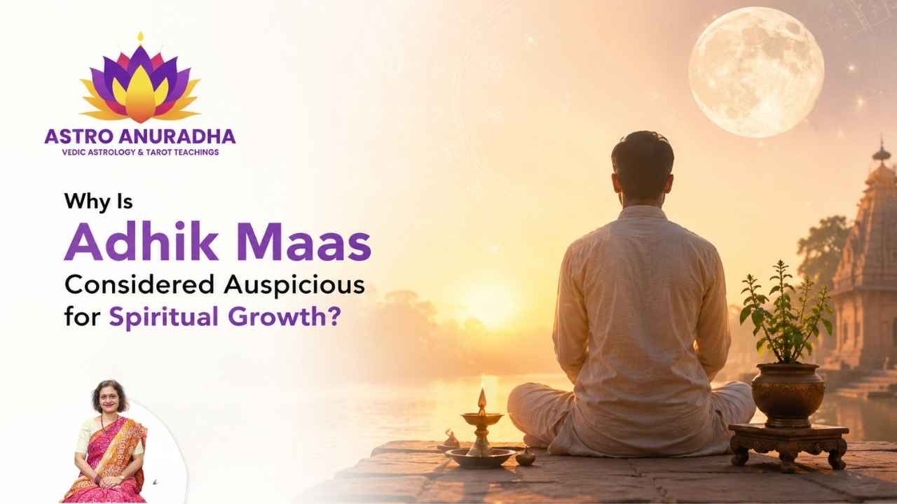 Why Is Adhik Maas Considered Auspicious for Spiritual Growth?