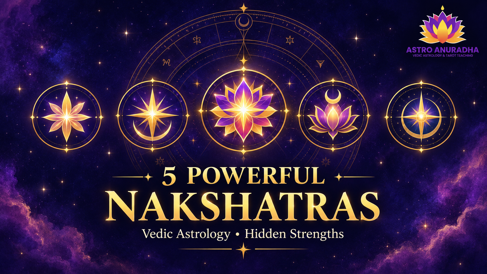 5 Most Powerful Nakshatras